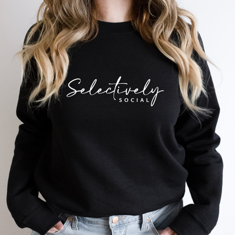 Selectively Social Sweatshirt- Unisex